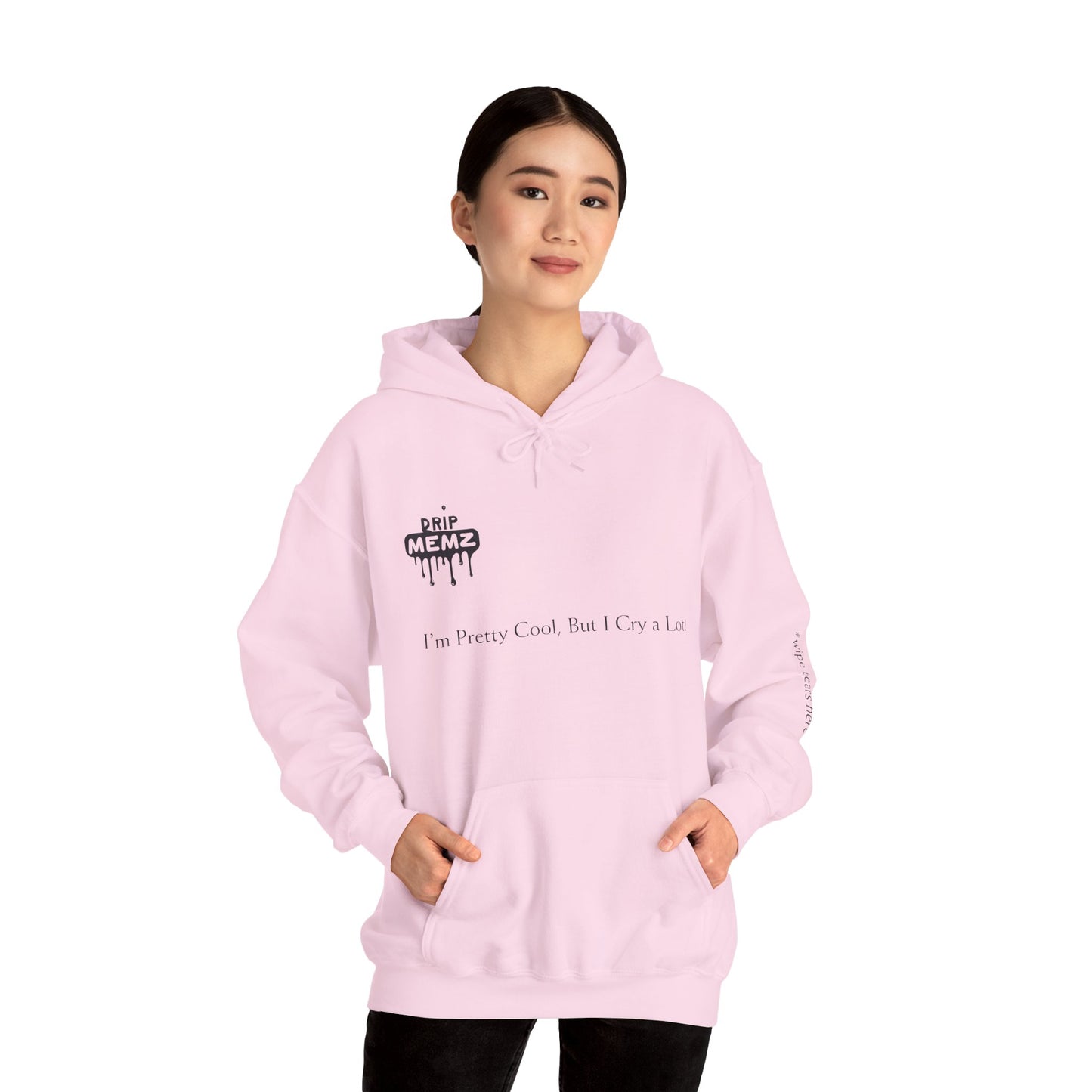 Cool but I Cry a Lot Unisex Hoodie