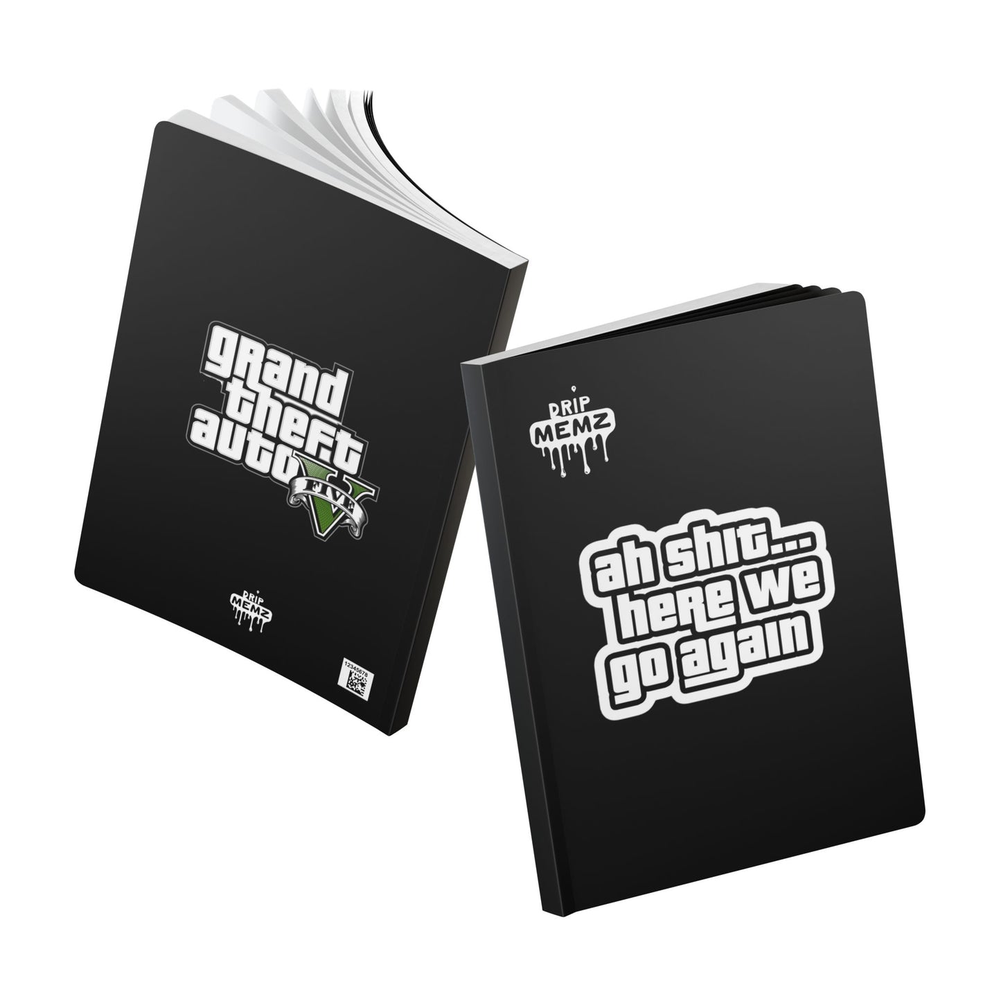 GTA 5 Ahh Sh!t, Here We Go Again…" School Journal DRIP MEMZ™ Unveiling Edition - Premium Design