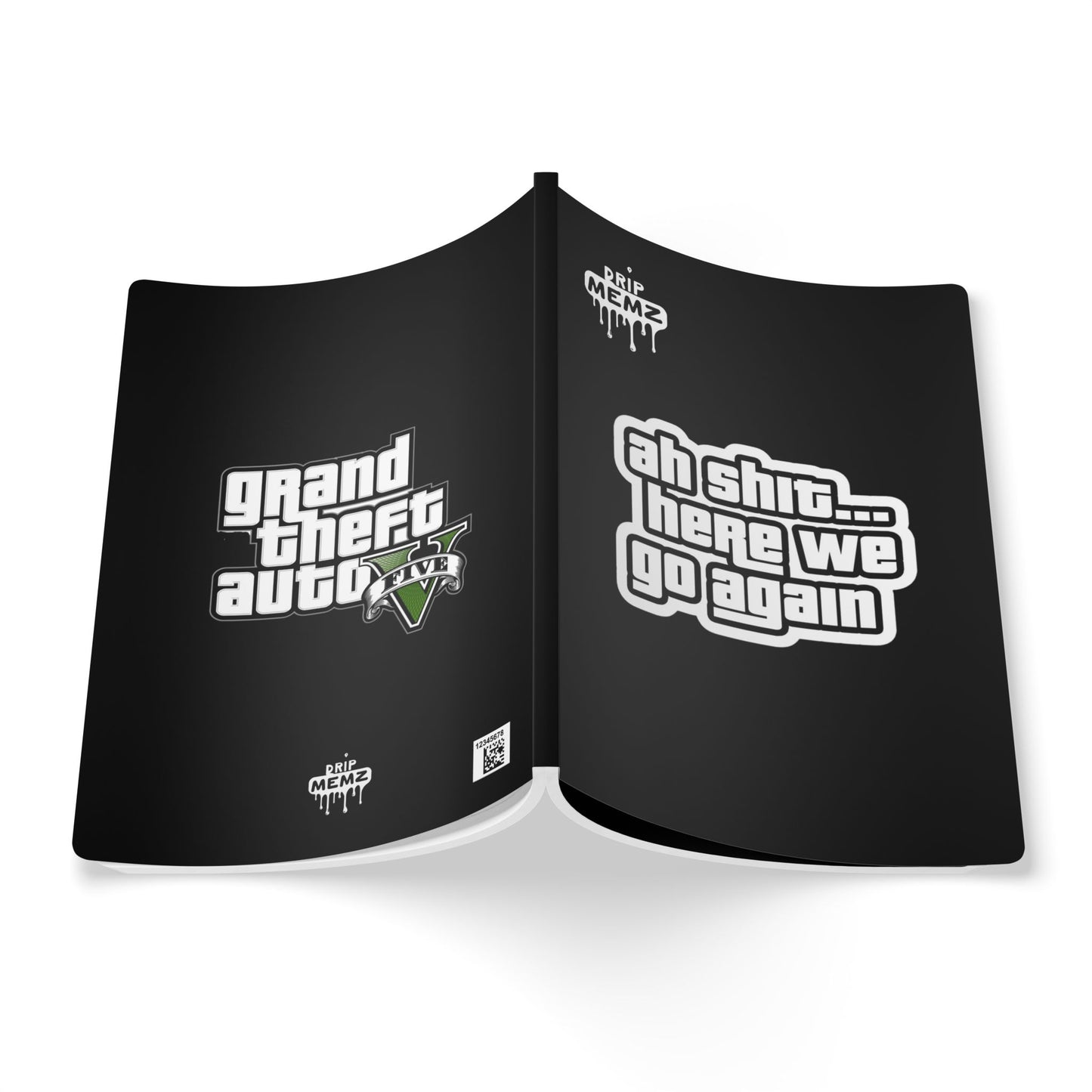 GTA 5 Ahh Sh!t, Here We Go Again…" School Journal DRIP MEMZ™ Unveiling Edition - Premium Design
