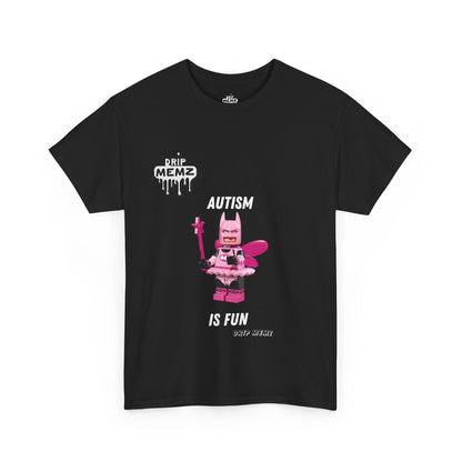 Autism is Fun Unisex Tee - DRIP MEMZ™ Unveiling Edition