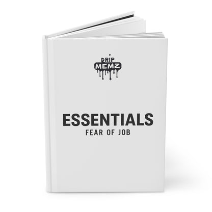 Drip Memz “ESSENTIALS — FEAR OF JOB” Hardcover Journal — Premium Matte Notebook for Notes & Sketches