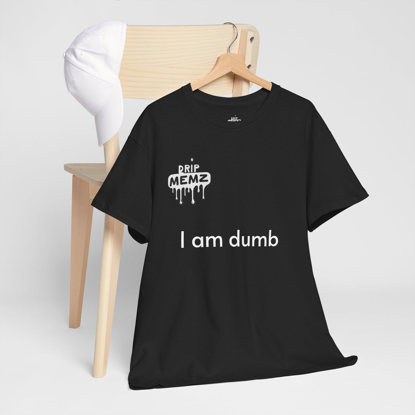 Funny 'i am dumb' Unisex Tee