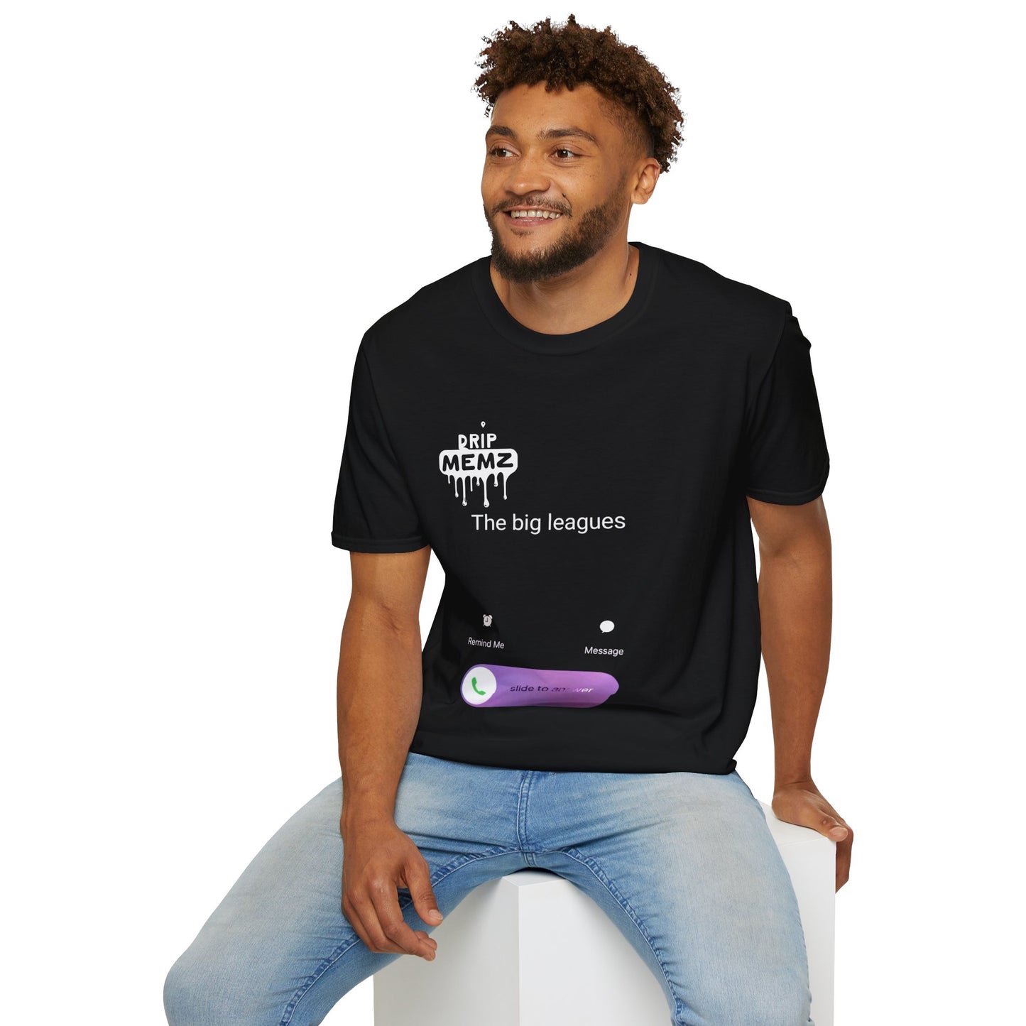 The Big Leagues' is calling Graphic Tee— 'Drip Memz' T-Shirt
