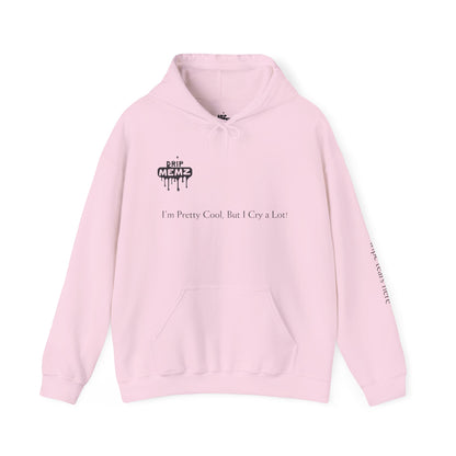 Cool but I Cry a Lot Unisex Hoodie