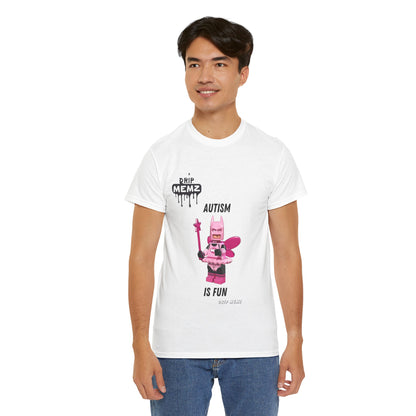 Autism is Fun Unisex Tee - DRIP MEMZ™ Unveiling Edition