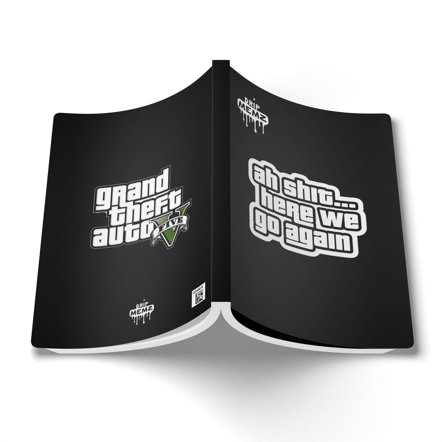 GTA 5 Ahh Sh!t, Here We Go Again…" School Journal DRIP MEMZ™ Unveiling Edition - Premium Design