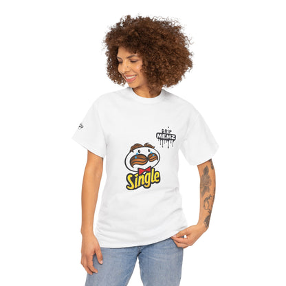 Pringles-Style “Single” DRIP MEMZ T-Shirt
