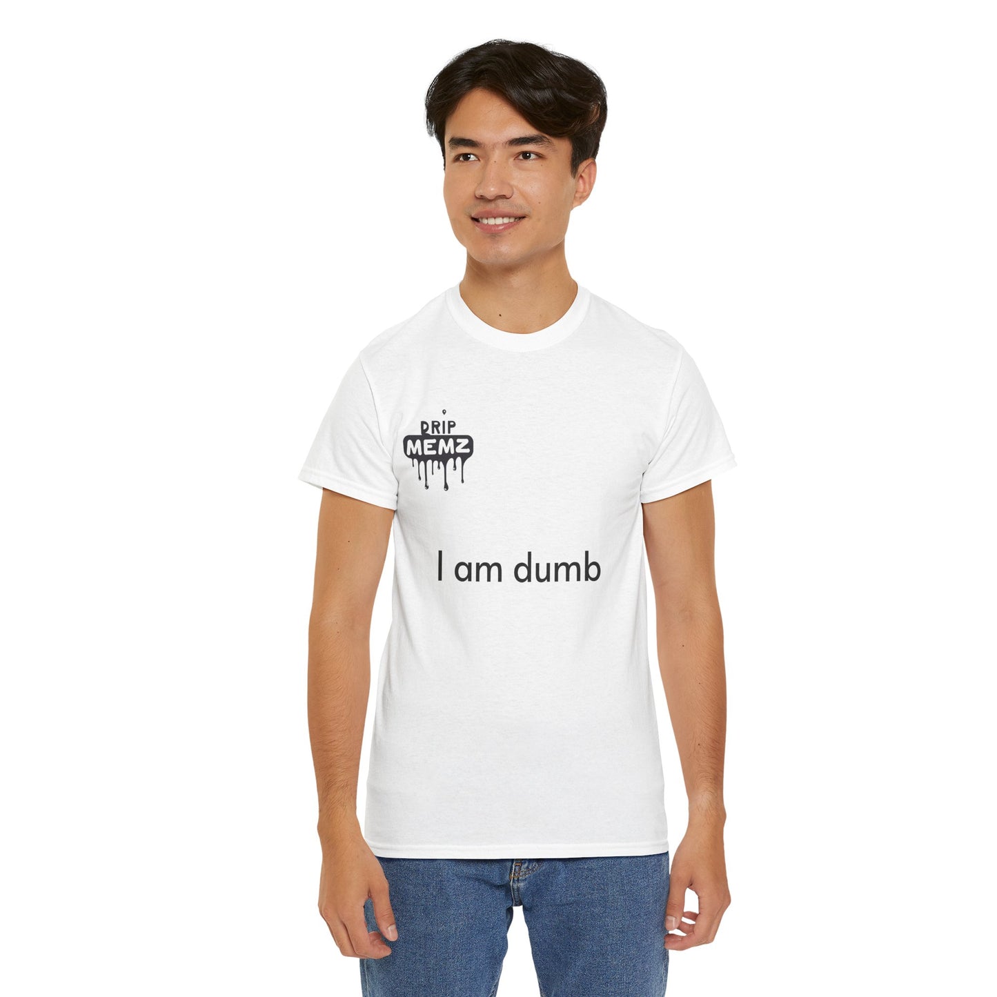 Funny 'i am dumb' Unisex Tee