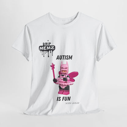 Autism is Fun Unisex Tee - DRIP MEMZ™ Unveiling Edition