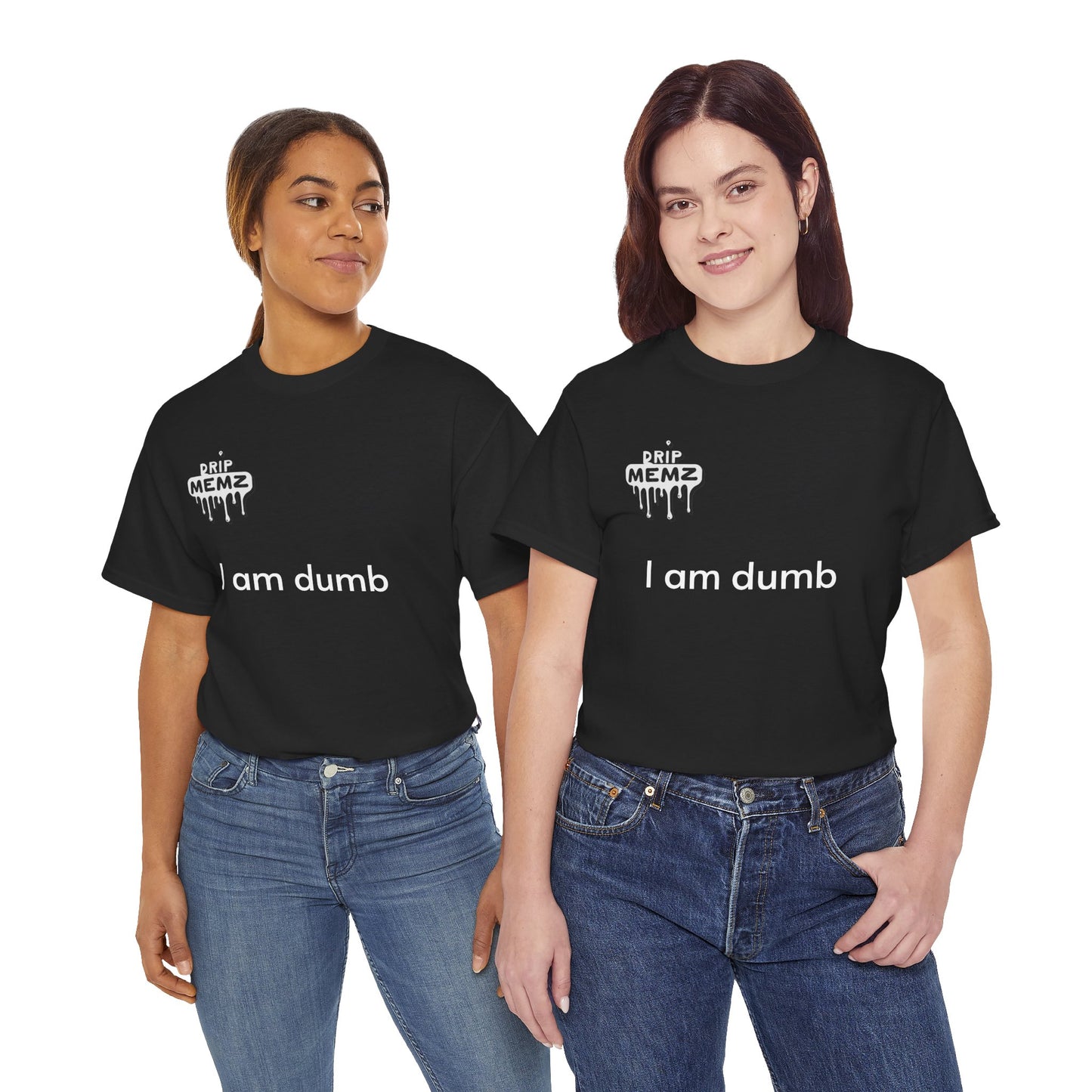 Funny 'i am dumb' Unisex Tee