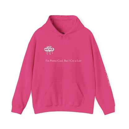 Cool but I Cry a Lot Unisex Hoodie