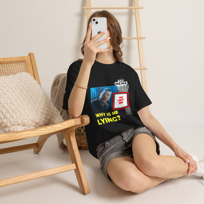 Why Is He Lying? Customizable Meme Tee — Custom Photo Drip MEMZ Graphic T-Shirt