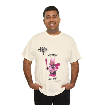 Autism is Fun Unisex Tee - DRIP MEMZ™ Unveiling Edition