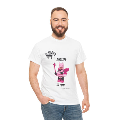 Autism is Fun Unisex Tee - DRIP MEMZ™ Unveiling Edition