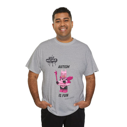 Autism is Fun Unisex Tee - DRIP MEMZ™ Unveiling Edition