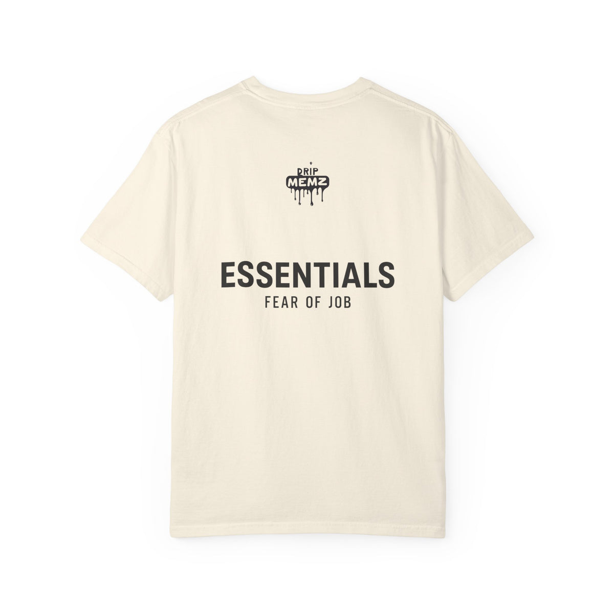 “ESSENTIALS – FEAR OF JOB” Premium Unisex T-Shirt
