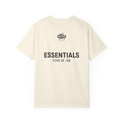 “ESSENTIALS – FEAR OF JOB” Premium Unisex T-Shirt
