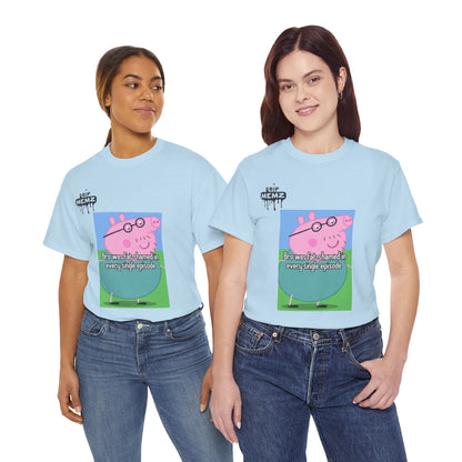 Daddy Pig Fat Shamed Tee - Unisex