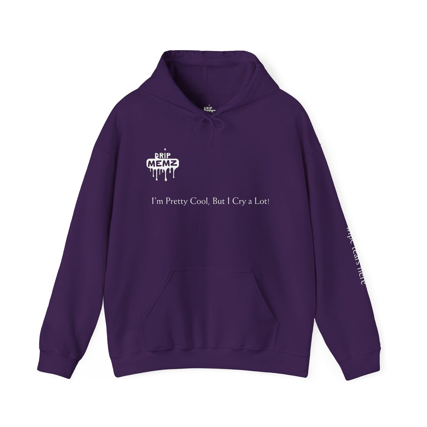 Cool but I Cry a Lot Unisex Hoodie