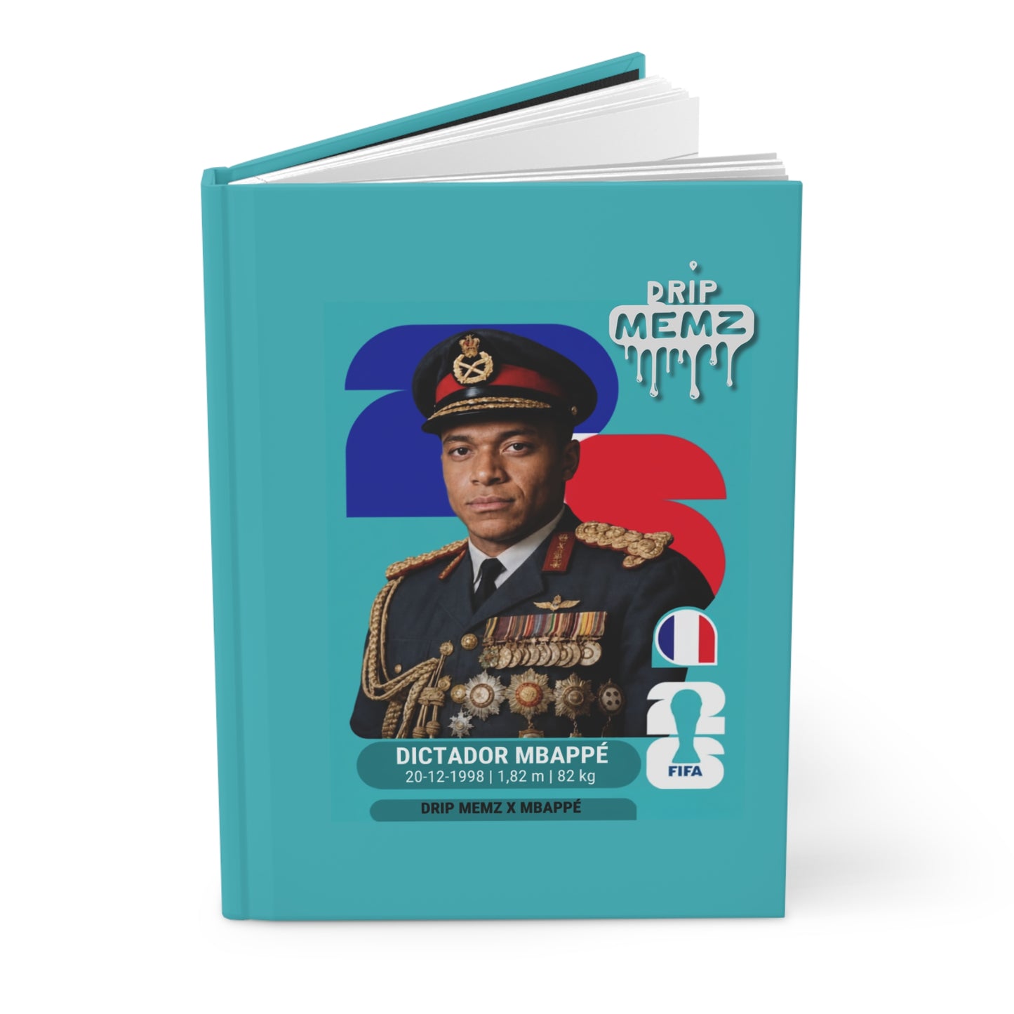 “Dictador Mbappé” Hardcover Journal — Funny Football Meme Notebook