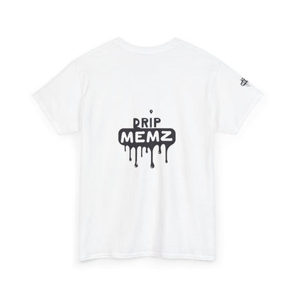 Pringles-Style “Single” DRIP MEMZ T-Shirt