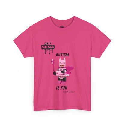 Autism is Fun Unisex Tee - DRIP MEMZ™ Unveiling Edition