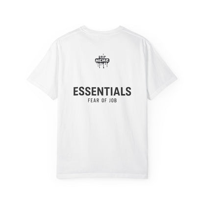 “ESSENTIALS – FEAR OF JOB” Premium Unisex T-Shirt