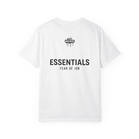 “ESSENTIALS – FEAR OF JOB” Premium Unisex T-Shirt