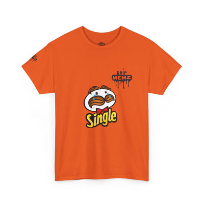 Pringles-Style “Single” DRIP MEMZ T-Shirt