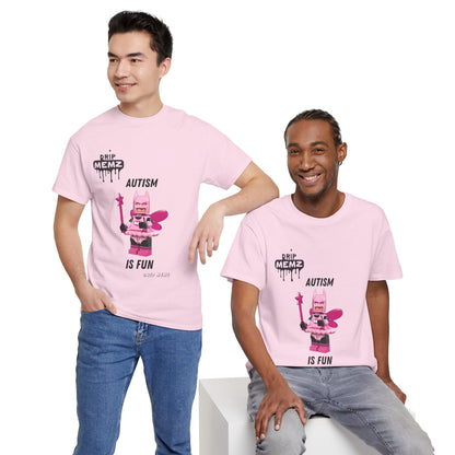 Autism is Fun Unisex Tee - DRIP MEMZ™ Unveiling Edition