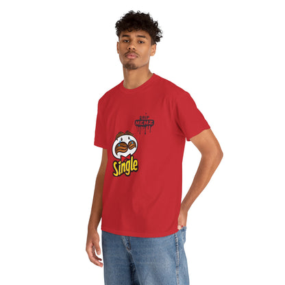 Pringles-Style “Single” DRIP MEMZ T-Shirt
