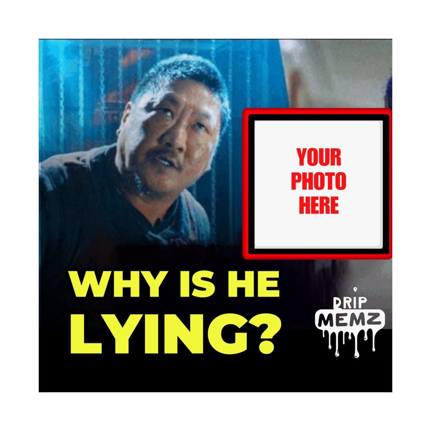 Why Is He Lying? Meme Poster — Personalized Photo Matte Poster