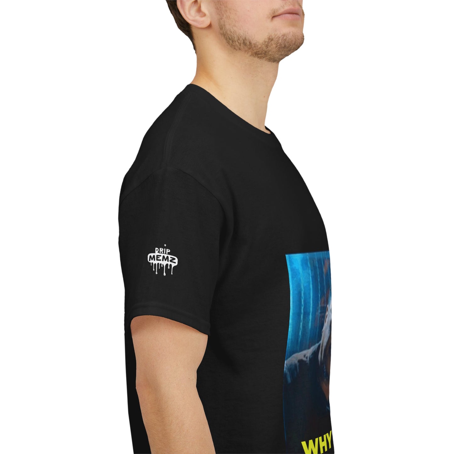 Why Is He Lying? Customizable Meme Tee — Custom Photo Drip MEMZ Graphic T-Shirt
