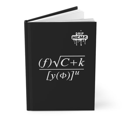 Drip Memz Hidden Message Math Journal — Funny Equation Hardcover Notebook
