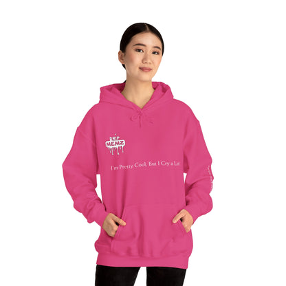 Cool but I Cry a Lot Unisex Hoodie